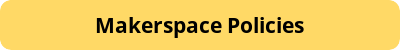 button_makerspace-policies